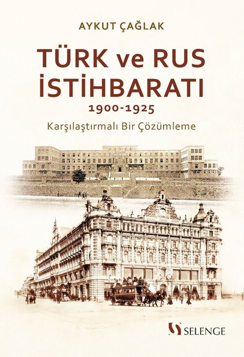 Türk ve Rus İstihbaratı (1900-1925)
