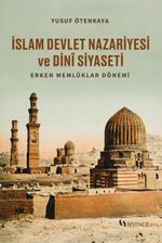 İslam Devlet Nazariyesi ve Dinî Siyaseti & Erken Memlûklar Dönemi