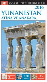 Yunanistan Atina ve Anakara / Görsel Gezi Rehberi