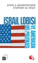 İsrail Lobisi ve Amerikan Dış Politikası
