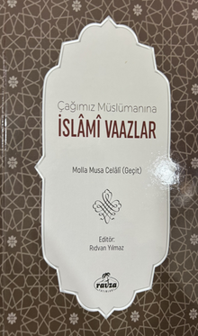 Çağımız Müslümanına İslami Vaazlar