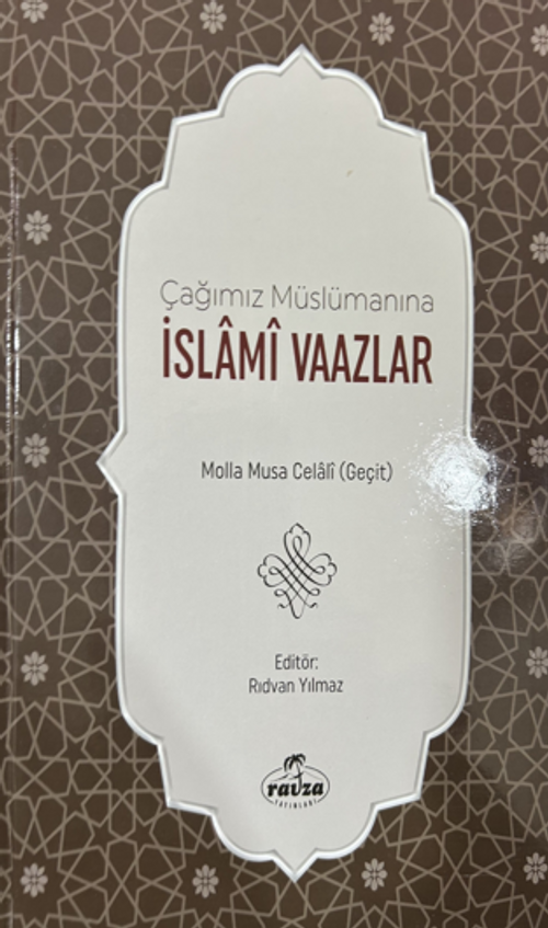 Çağımız Müslümanına İslami Vaazlar