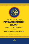 Fahr-i Alem Peygamberimizin Hayatı Sİret-i Nebeviyye