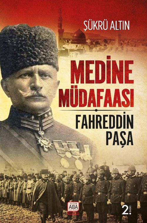 Medine Müdafaası & Fahreddin Paşa