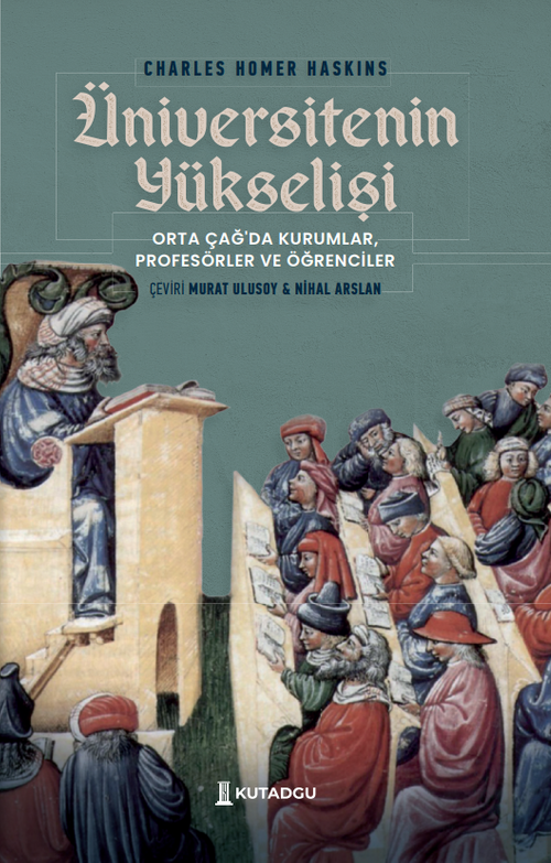 Üniversitenin Yükselişi & Orta Çağ'da Kurumlar, Profesörler ve Öğrenciler