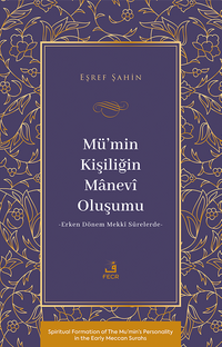 Mü'min Kişiliğin Manevî Oluşumu & Erken Dönem Mekkî Sûrelerde