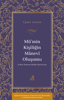 Mü'min Kişiliğin Manevî Oluşumu & Erken Dönem Mekkî Sûrelerde