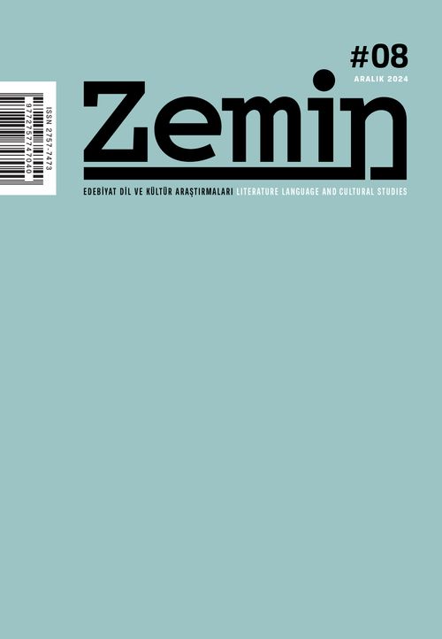 Zemin: Edebiyat Dil ve Kültür Araştırmaları Sayı:8 Aralık 2024