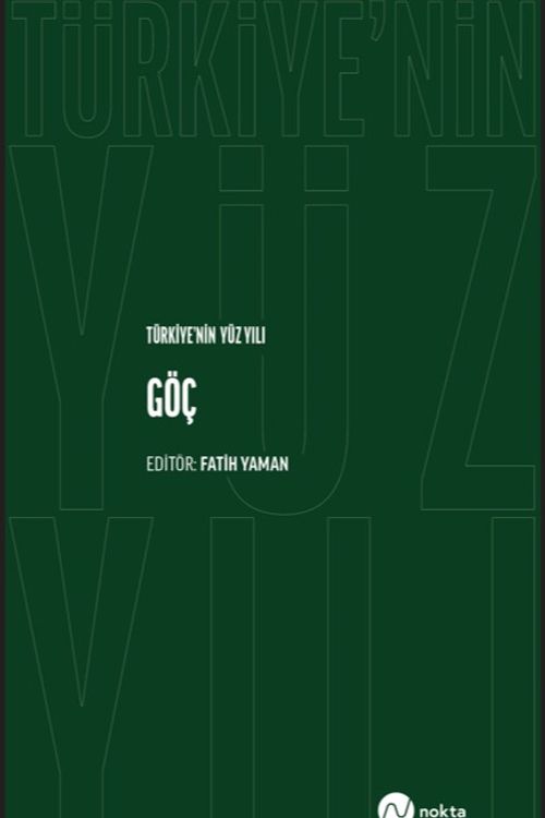 Türkiye'nin Yüz Yılı - Göç