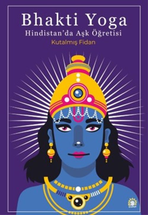Bhakti Yoga Hindistan'da Aşk Öğretisi