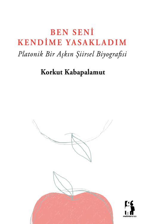 Ben Seni Kendime Yasakladım