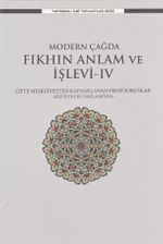 Modern Çağda Fıkhın Anlam ve İşlevi IV