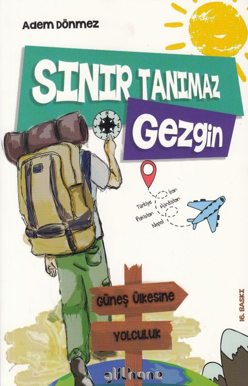 Sınır Tanımaz Gezgin & Güneş Ülkesine Yolculuk