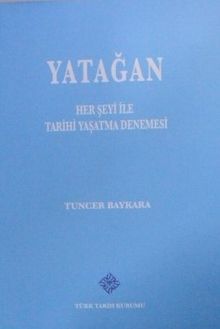 Yatağan - Her Şeyi İle Tarihi Yaşatma Denemesi / 13-Z-54