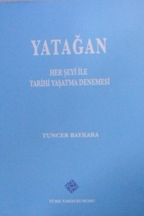 Yatağan - Her Şeyi İle Tarihi Yaşatma Denemesi / 13-Z-54