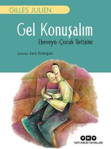 Gel Konuşalım & Ebeveyn-Çocuk İletişimi