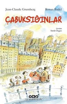 Çabuksığınlar - Jean Claude Grumberg