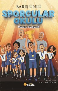 Sporcular Okulu & Macera Başlıyor