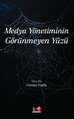 Medya Yönetiminin Görünmeyen Yüzü