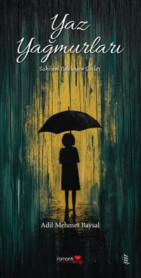 Yaz Yağmurları & Sahibini Bekleyen Şiirler