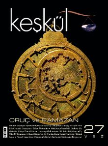 Keşkül Sayı:27 / Oruç ve Ramazan