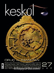 Keşkül Sayı:27 / Oruç ve Ramazan - Bilinmeyen Yazar