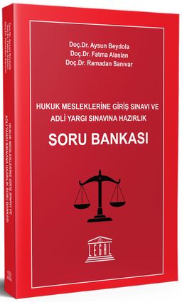 Hukuk Mesleklerine Giriş Sınavı ve Adli Yargı Sınavına Hazırlık Soru Bankası 