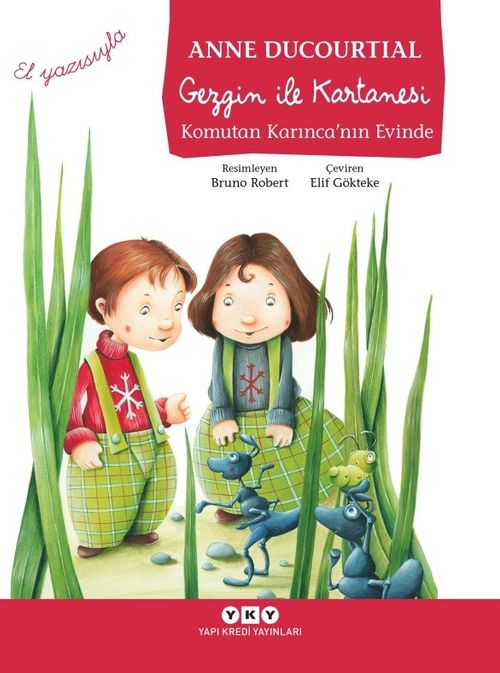 Gezgin ile Kartanesi (El Yazısıyla) & Komutan Karınca'nın Evinde 