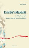 Eva'il&uuml;'l-Makalat & Mezheplerin Ana G&ouml;r&uuml;şleri