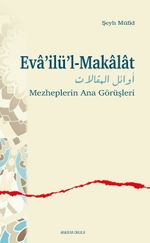 Eva'ilü'l-Makalat & Mezheplerin Ana Görüşleri