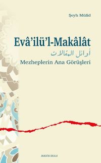 Eva'ilü'l-Makalat & Mezheplerin Ana Görüşleri
