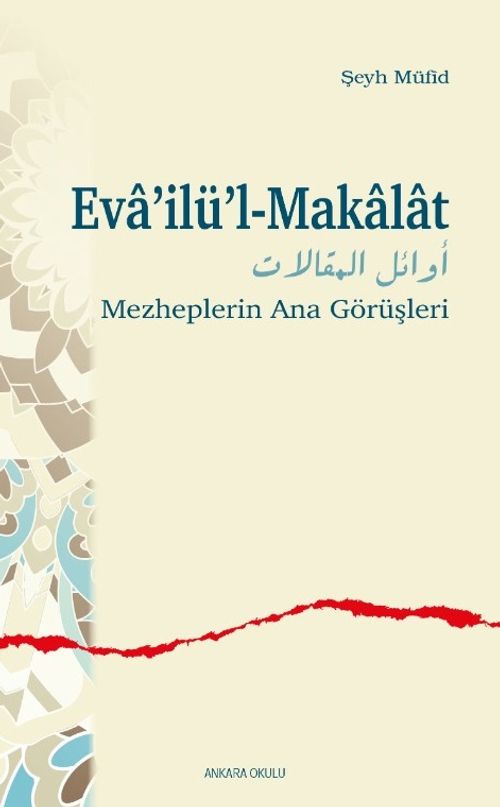Eva'ilü'l-Makalat & Mezheplerin Ana Görüşleri