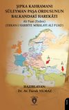 Şıpka Kahramanı S&uuml;leyman Paşa Ordusunun Balkandaki Harekatı
