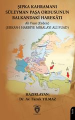 Şıpka Kahramanı Süleyman Paşa Ordusunun Balkandaki Harekatı