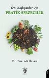 Yeni Başlayanlar İ&ccedil;in Pratik Sebzecilik