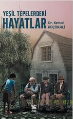 Yeşil Tepelerdeki Hayatlar