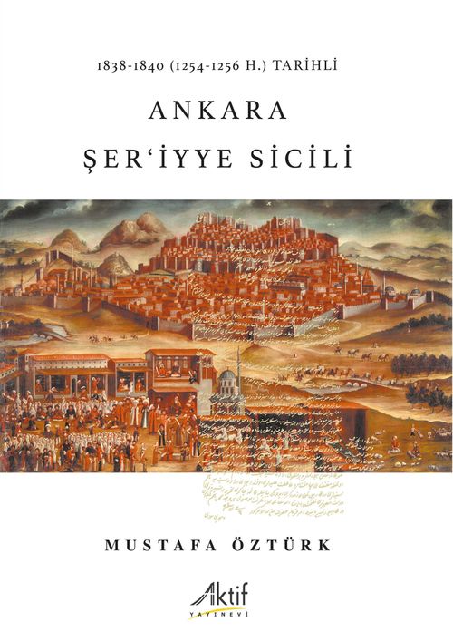 1838-1840 (1254-1256 H.) Tarihli  Ankara Şer‘İyye Sicili