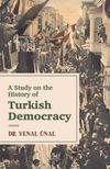 A Study On The History Of Turkish Democracy