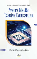 Avrupa Birliği Üzerine Tartışmalar & Ekonomi, Teknoloji ve Çevre