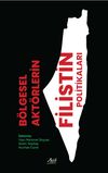 B&ouml;lgesel Akt&ouml;rlerin Filistin Politikaları
