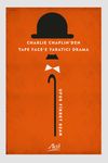 Charlie Chaplin'den Tape Face'e Yaratıcı Drama