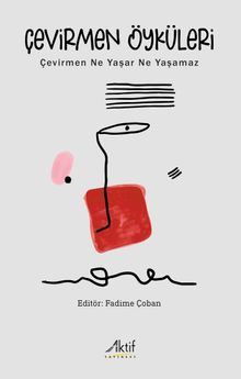 Çevirmen Öyküleri & Çevirmen Ne Yaşar Ne Yaşamaz