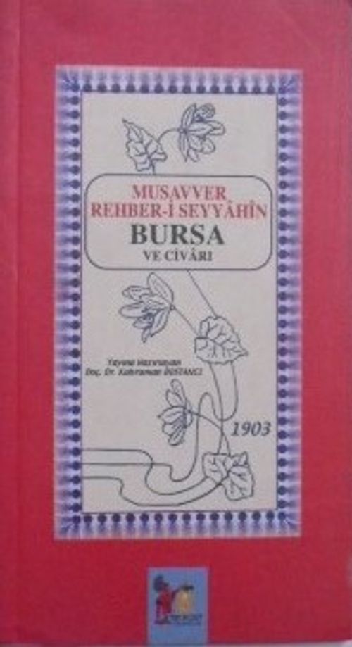 Musavver Rehber-i Seyyahin Bursa ve Civarı 7-G-11