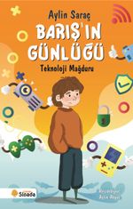 Barış'ın Günlüğü & Teknoloji Mağduru