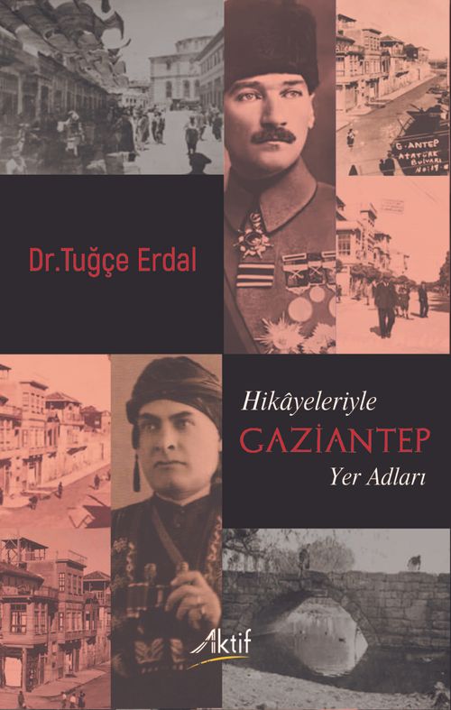 Hikayeleriyle Gaziantep Yer Adları