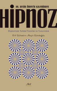 Dr. Besim Ömer'in Kaleminden Hipnoz
