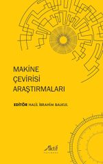 Makine Çevirisi Araştırmaları