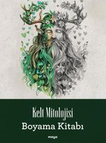 Kelt Mitolojisi Boyama Kitabı