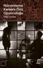 Nörosinema Kamera Önü Oyunculuğu