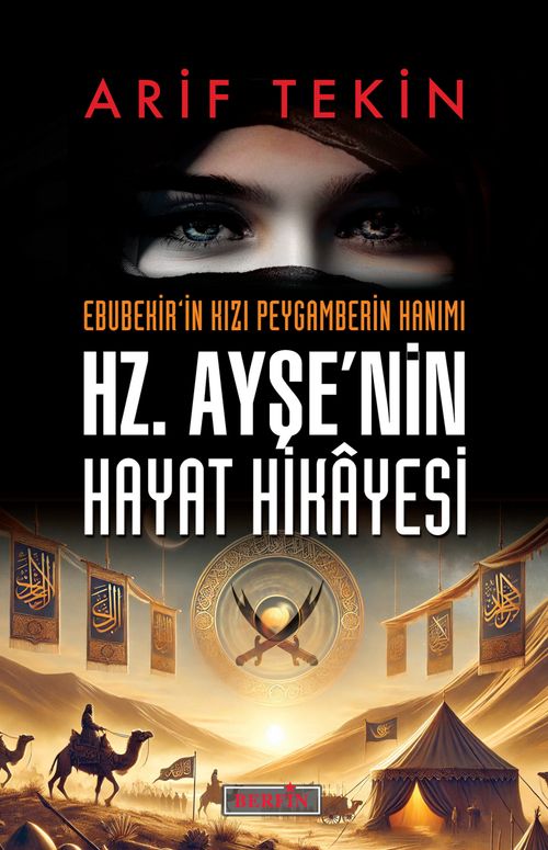 Ebubekir'in Kızı Peygamberin Hanımı Hz. Ayşe'nin Hayat Hikayesi